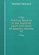 Practice Reports in the Supreme Court and Court of Appeals, Volume 45, Howard Nathan 