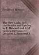 The New Code, 1871. the Reader and Speller, by F. Howard and R.M. Conley. Division 1, Division 2, Standard 3, Frederick Howard 
