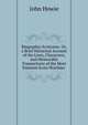 Biographia Scoticana: Or, a Brief Historical Account of the Lives, Characters, and Memorable Transactions of the Most Eminent Scots Worthies ., John Howie 