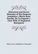 Historical and Secret Memoirs of the Empress Josephine: (Marie Rose Tascher De La Pagerie.) : First Wife of Napoleon Bonaparte, Marie Anne Adelaide Le Normand 