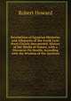 Revelations of Egyptian Mysteries and Allegories of the Greek Lyric Poets Clearly Interpreted: History of the Works of Nature, with a Discourse On Health, According with the Wisdom of the Ancients, Robert Howard 