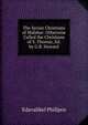 The Syrian Christians of Malabar: Otherwise Called the Christians of S. Thomas, Ed. by G.B. Howard, Edavalikel Philipos 