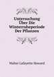 Untersuchung Uber Die Winterruheperiode Der Pflanzen, Walter Lafayette Howard 