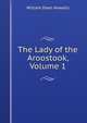 The Lady of the Aroostook, Volume 1, Howells, William Dean, 1837-1920 