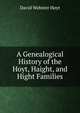 A Genealogical History of the Hoyt, Haight, and Hight Families, David Webster Hoyt 