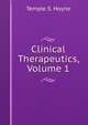 Clinical Therapeutics, Volume 1, Temple S. Hoyne 