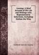.Lessing: A Brief Account of His Life and Writings with Representative Selections, Including Nathan the Wise, Gotthold Ephraim Lessing 