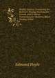 Hoyle's Games: Containing the Rules for Playing Fashionable Games, with Copious Instructions for Boaston, Blind Hookey, Whist ., Edmond Hoyle 
