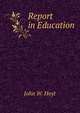 Report in Education, John W. Hoyt 