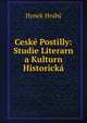Ceske Postilly: Studie Literarn a Kulturn Historicka, Hynek Hruby 