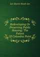 Redeveloping Or Preserving Public Housing: The Future Of Columbia Point, Lee Sharon Hsueh-Jen 