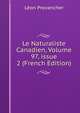 Le Naturaliste Canadien, Volume 97, issue 2 (French Edition), Leon Provancher 
