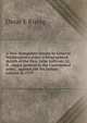 A New Hampshire lawyer in General Washington's army; a biographical sketch of the Hon. John Sullivan, LL. D., major general in the Continental army, . against the Six Indian nations in 1779, Oscar E Rising 