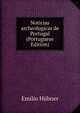 Noticias archeologicas de Portugal (Portuguese Edition), Emilio Hubner 