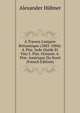 ? Travers L'empire Britannique (1883-1884): 4. Ptie. Inde (Suide Et Fin) 5. Ptie. Oc?anie. 6. Ptie. Am?rique Du Nord (French Edition), Alexander Hubner 