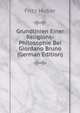 Grundlinien Einer Religions-Philosophie Bei Giordano Bruno (German Edition), Fritz Huber 