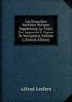 Les Nouvelles Machines Marines: Supplement Au Traite Des Appareils A Vapeur De Navigation, Volume 2 (French Edition), Alfred Ledieu 
