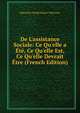 De L'assistance Sociale: Ce Qu'elle a ?t?, Ce Qu'elle Est, Ce Qu'elle Devrait ?tre (French Edition), Marcellin-Emile Hubert-Valleroux 