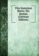 Vita Somnium Breve; Ein Roman (German Edition), 