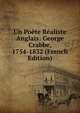 Un Poete Realiste Anglais: George Crabbe, 1754-1832 (French Edition), 