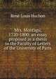 Mrs. Montagu, 1720-1800: an essay proposed as a thesis to the Faculty of Letters of the University of Paris, Rene Louis Huchon 