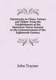 Christianity in China, Tartary and Thibet: From the Establishment of the Mantchoo-Tartar Dynasty to the Commencement of the Eighteenth Century, John Trayner 