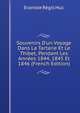 Souvenirs D'un Voyage Dans La Tartarie Et Le Thibet, Pendant Les Ann?es 1844, 1845 Et 1846 (French Edition), Huc Evariste Regis 