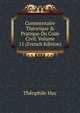 Commentaire Th?orique & Pratique Du Code Civil, Volume 11 (French Edition), Theophile Huc 