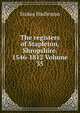 The registers of Stapleton, Shropshire. 1546-1812 Volume 35, Stokes Hudleston 