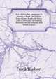 Sea Fishing for Amateurs: A Practical Book On Fishing from Shore, Rocks Or Piers. with a Directory of Fishing Stations On the English and Welsh Coasts, Frank Hudson 