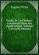 Traite De La Chaleur: Consideree Dans Ses Applications, Volume 3 (French Edition), Eugene Peclet 