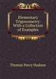 Elementary Trigonometry: With a Collection of Examples, Thomas Percy Hudson 