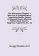 The Wiccamical Chaplet, a Selection of Original Poetry: Comprising Smaller Poems, Serious and Comic; Classical Trifles; Mock-Heroics, Epigrams, Fragments, &c., &c, George Huddesford 