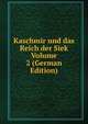 Kaschmir und das Reich der Siek Volume 2 (German Edition), 