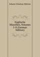 Englische Miscellen, Volumes 5-8 (German Edition), Johann Christian Huttner 