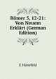 Romer 5, 12-21: Von Neuem Erklart (German Edition), E Hunefeld 