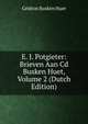 E. J. Potgieter: Brieven Aan Cd Busken Huet, Volume 2 (Dutch Edition), Gedeon Busken Huet 