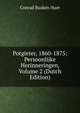 Potgieter, 1860-1875: Persoonlijke Herinneringen, Volume 2 (Dutch Edition), Conrad Busken Huet 