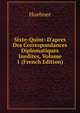 Sixte-Quint: D'apres Des Correspondances Diplomatiques Inedites, Volume 1 (French Edition), Huebner 