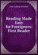 Reading Made Easy for Foreigners: First Reader, John Ludwig Huelshof 