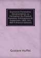 Economie Forestiere: Dendrometrie. La Formation Du Produit Forestier. Estimations Et Expertises. 1905. Xiii, 484 P (French Edition), Gustave Huffel 