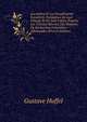 Les Arbres Et Les Peuplements Forestiers: Formation De Leur Volume Et De Leur Valeur D'apr?s Les Travaux R?cents Des Stations De Recherches Foresti?res Allemandes (French Edition), Gustave Huffel 