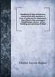 Handbook of ship calculations, construction and operation; a book of reference for shipowners, ship officers, ship and engine draughtsmen, marine . in the building and operating of ships, Charles Haynes Hughes 