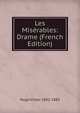Les Miserables: Drame (French Edition), Victor Hugo 