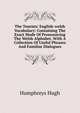 The Tourists' English-welsh Vocabulary: Containing The Exact Mode Of Pronouncing The Welsh Alphabet, With A Collection Of Useful Phrases And Familiar Dialogues, Humphreys Hugh 