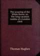 The scouring of the White Horse; or, The long vacation ramble of a London clerk, Hughes, Thomas 