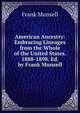 American Ancestry: Embracing Lineages from the Whole of the United States. 1888-1898. Ed. by Frank Munsell, Frank Munsell 