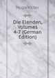 Die Elenden, Volumes 4-7 (German Edition), Victor Hugo 