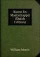 Kunst En Maatschappij (Dutch Edition), Morris William 