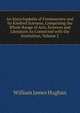 An Encyclop?dia of Freemasonry and Its Kindred Sciences, Comprising the Whole Range of Arts, Sciences and Literature As Connected with the Institution, Volume 2, William James Hughan 